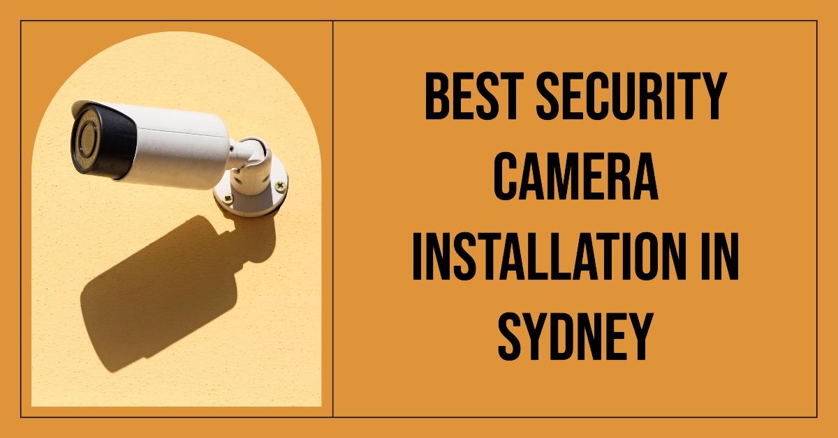 Best Security Camera Installation In Sydney (2026)