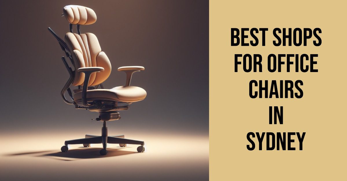 Best Shops For Office Chairs In Sydney (2026)