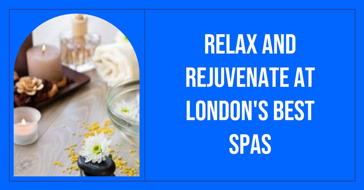 Best Spas In London (2026)