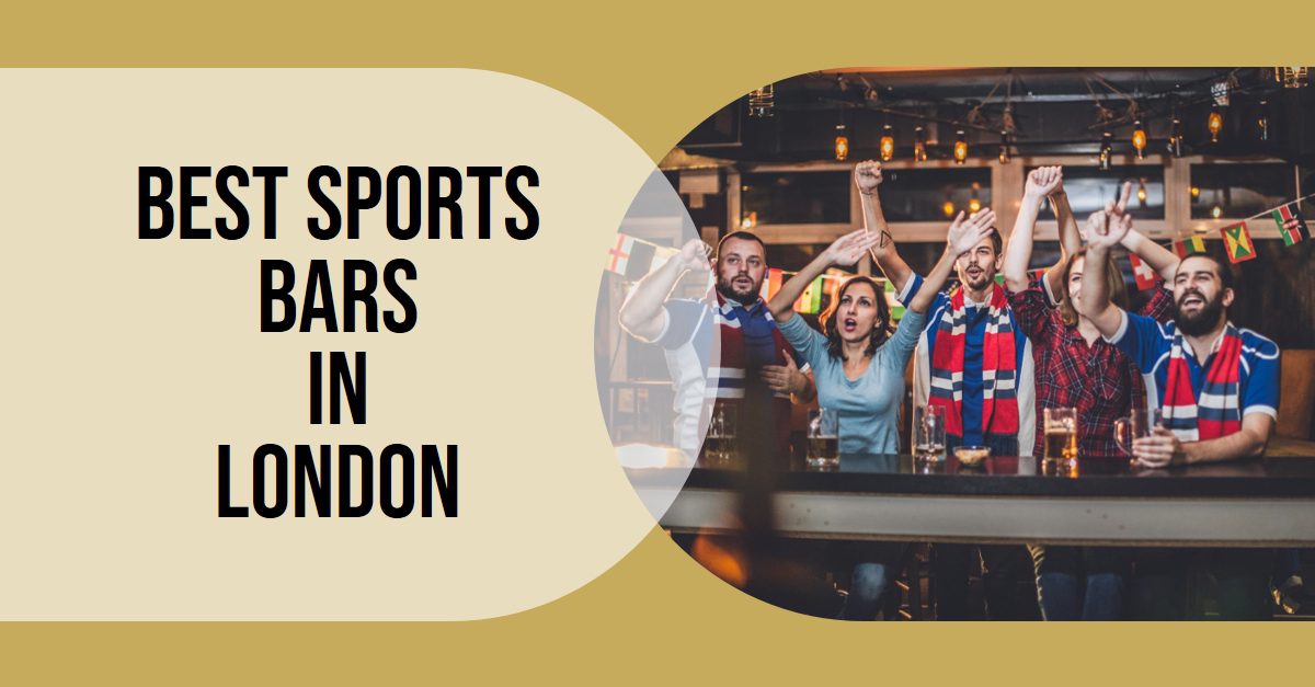 Best Sports Bars In London (2026)