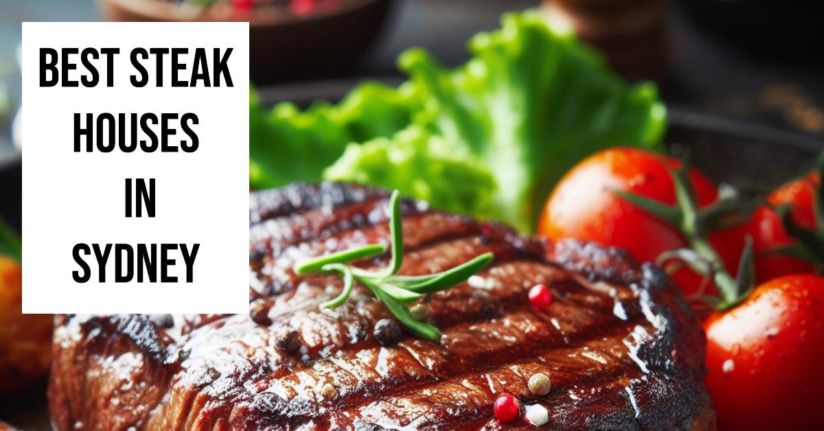 Best Steak Houses In Sydney (2026)