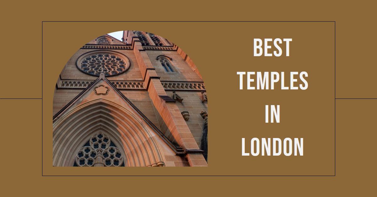 Best Temples In London (2026)