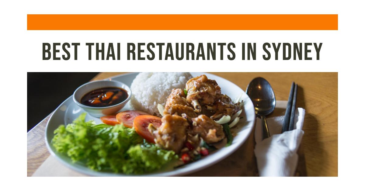 Best Thai Restaurants In Sydney (2026)