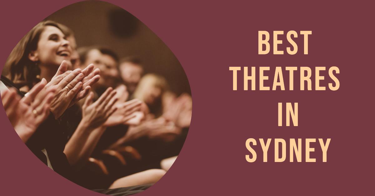Best Theatres In Sydney (2026)