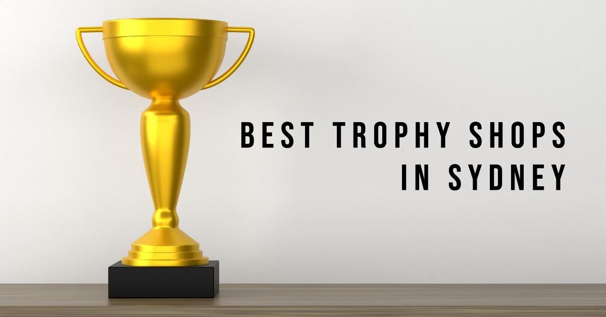 Best Trophy Shops In Sydney (2026)