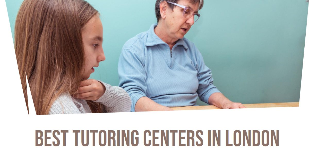 Best Tutoring Centers In London (2026)