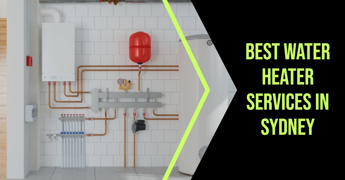 Best Water Heater Services In Sydney (2026)