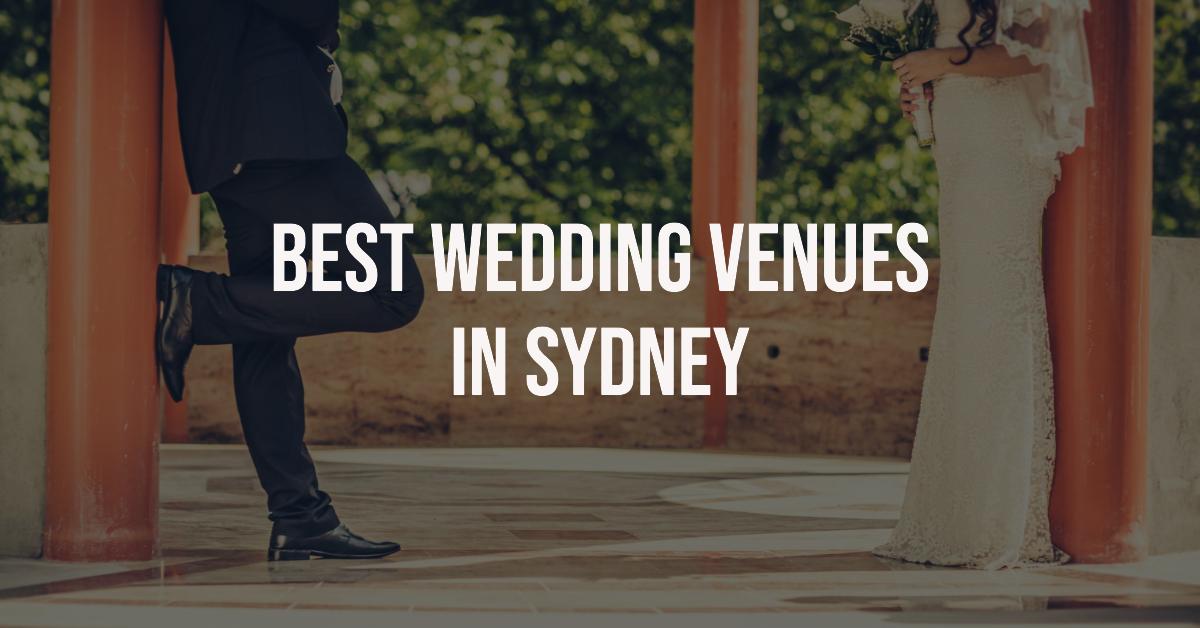 Best Wedding Venues In Sydney (2026)
