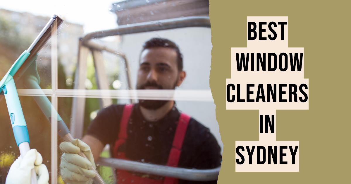 Best Window Cleaners In Sydney (2026)