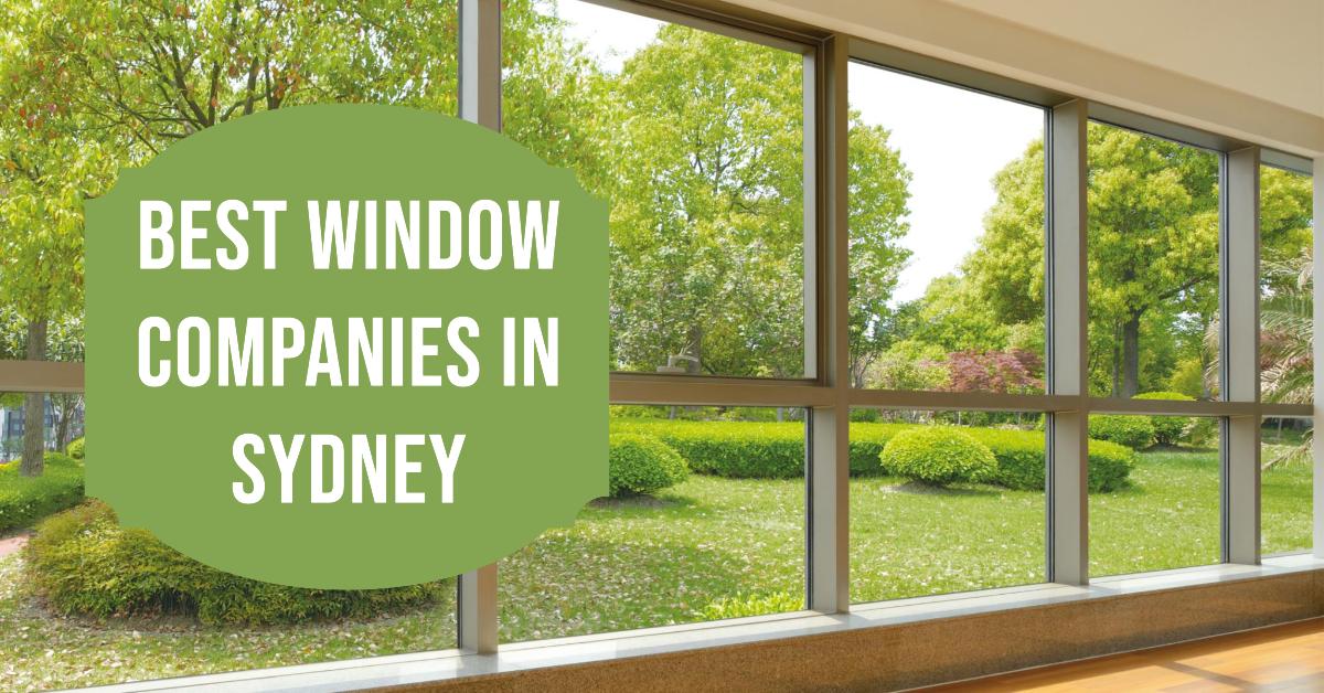 Best Window Companies In Sydney (2026)
