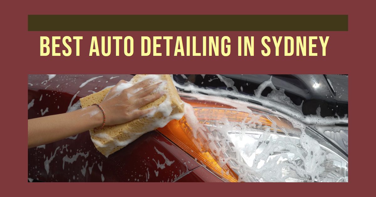 Best Auto Detailing In Sydney (2026)