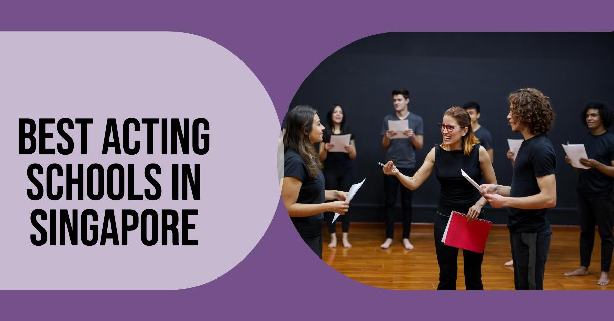 Best Acting Schools In Singapore (2026)