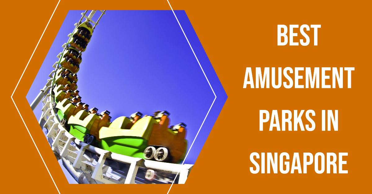 Best Amusement Parks In Singapore (2026)