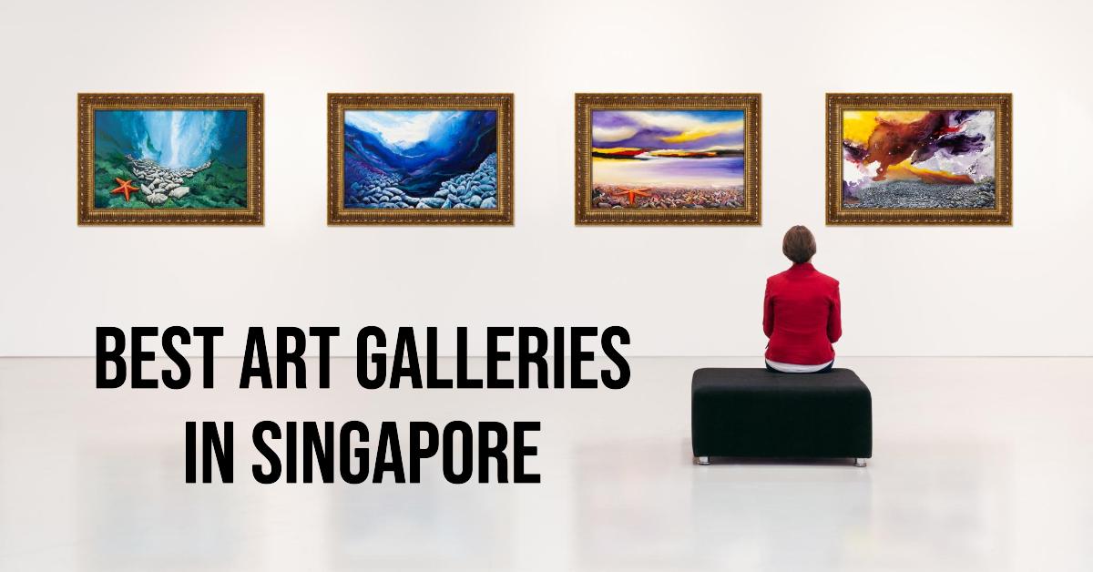 Best Art Galleries In Singapore (2026)