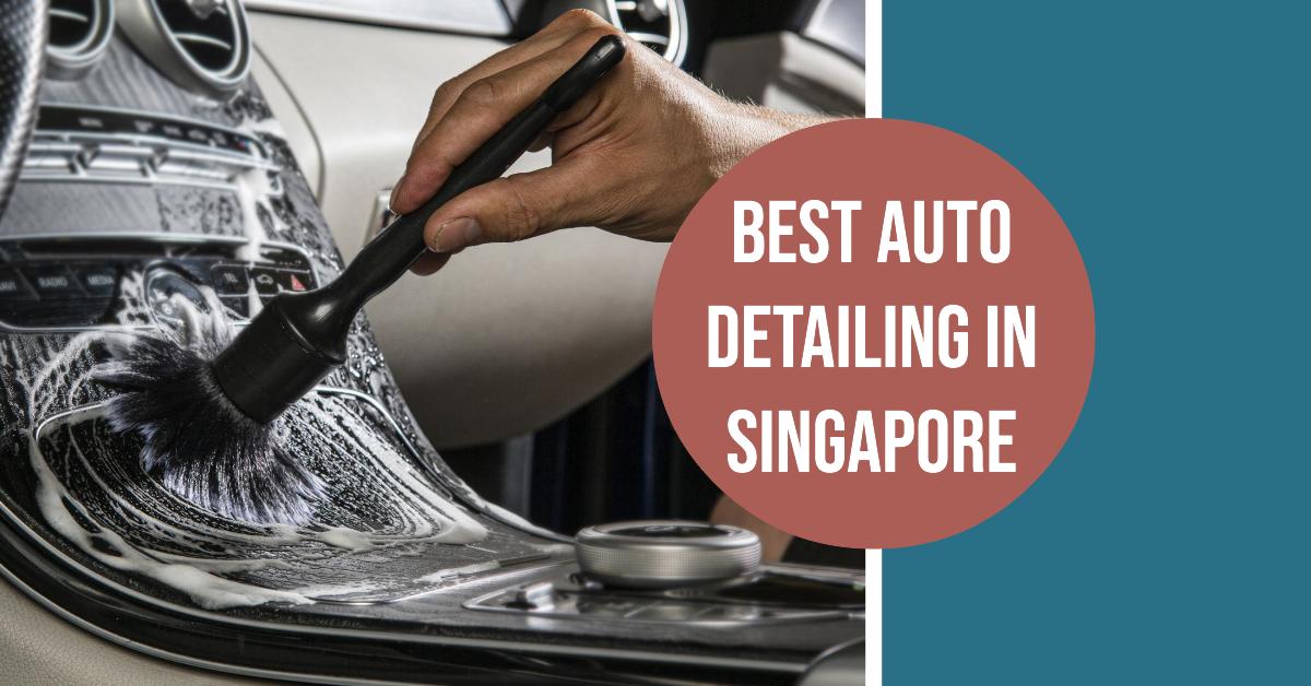 5 Best Auto Detailing In Singapore (2026)