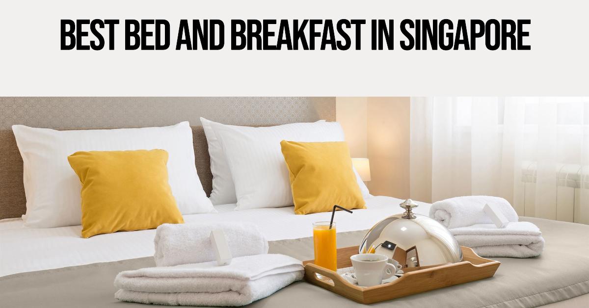 Best Bed And Breakfast In Singapore (2026)