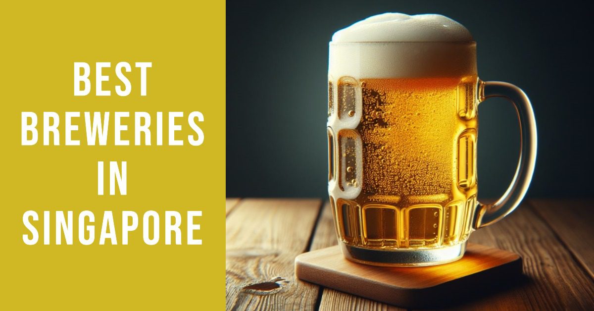 Best Breweries In Singapore (2026)