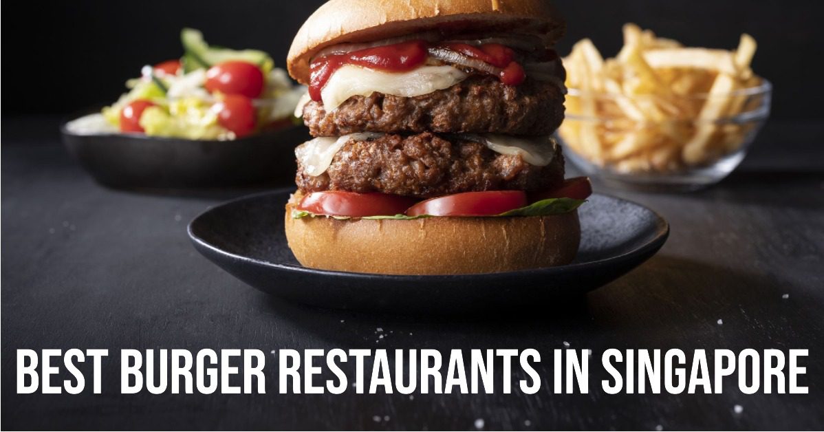 Best Burger Restaurants In Singapore (2026)