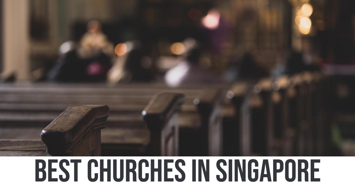 Best Churches In Singapore (2026)