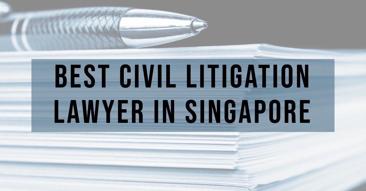 5 Best Civil Litigation Lawyer In Singapore (2026)