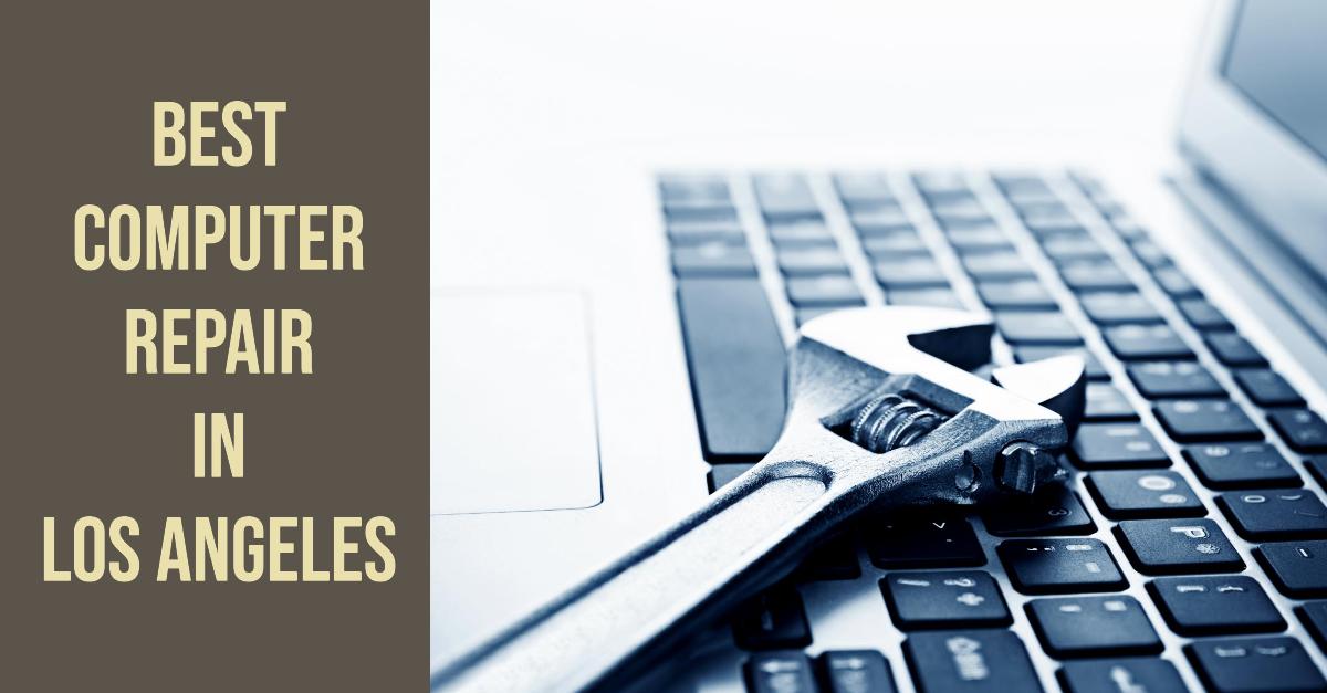 5 Best Computer Repair In Los Angeles (2026)