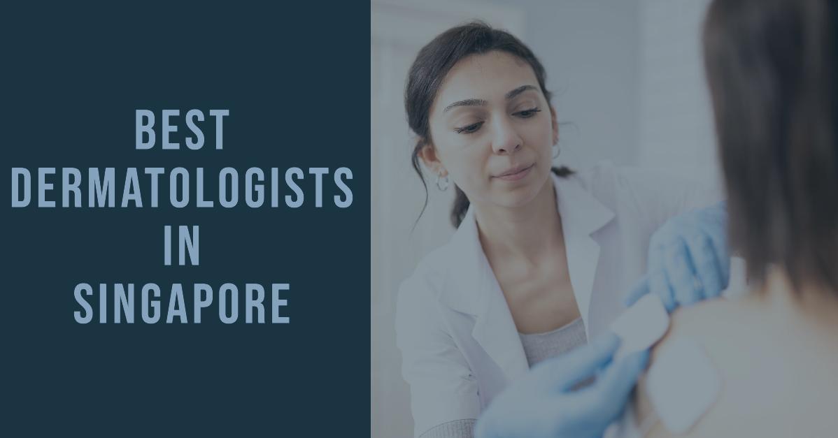 Best Dermatologists In Singapore (2026)