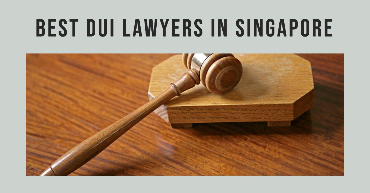 5 Best Dui Lawyers In Singapore (2026)