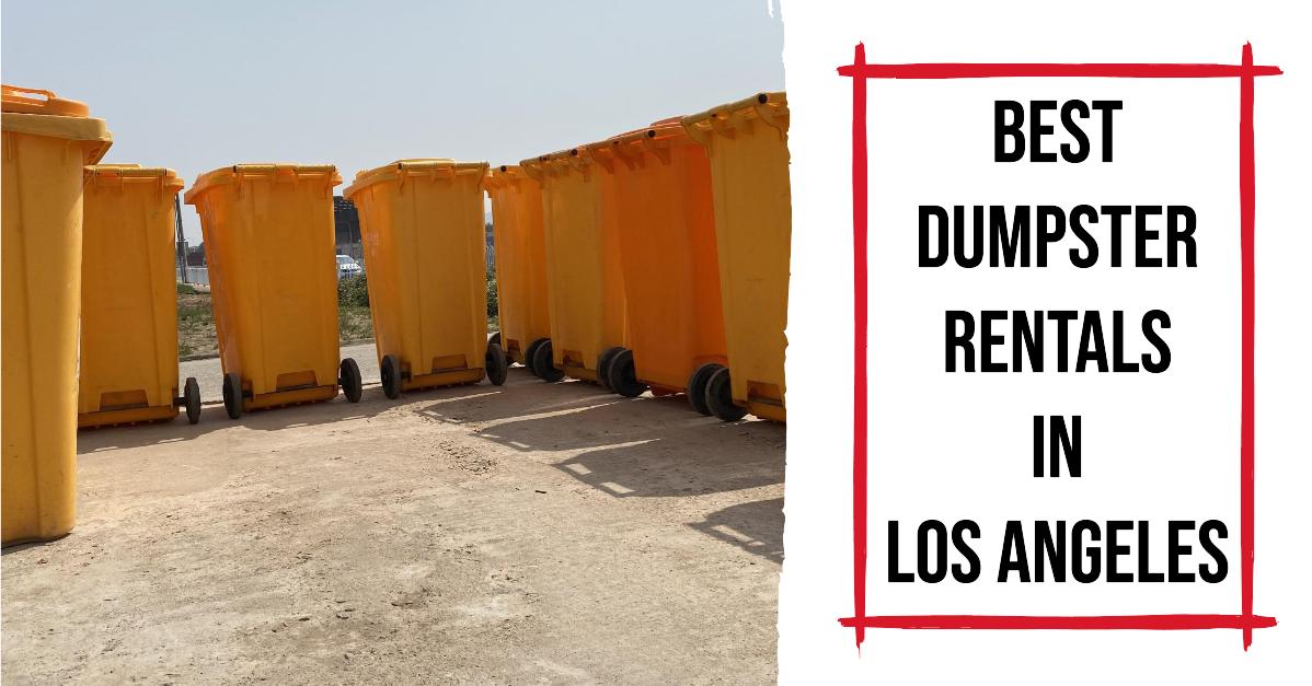 5 Best Dumpster Rentals In Los Angeles (2026)