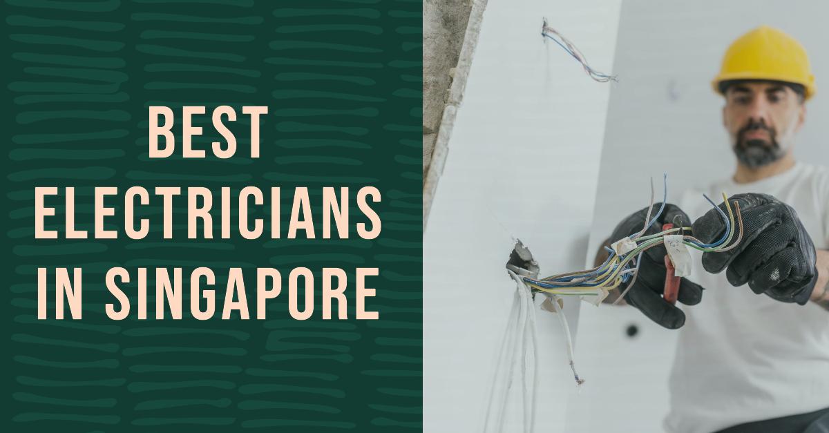 5 Best Electricians In Singapore (2026)