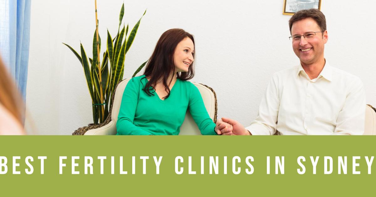 Best Fertility Clinics In Sydney (2026)