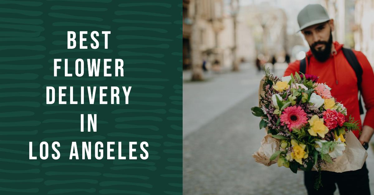 5 Best Flower Delivery In Los Angeles (2026)