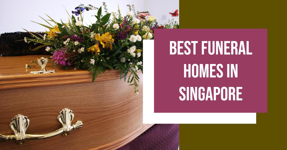 3 Best Funeral Homes In Singapore (2026)