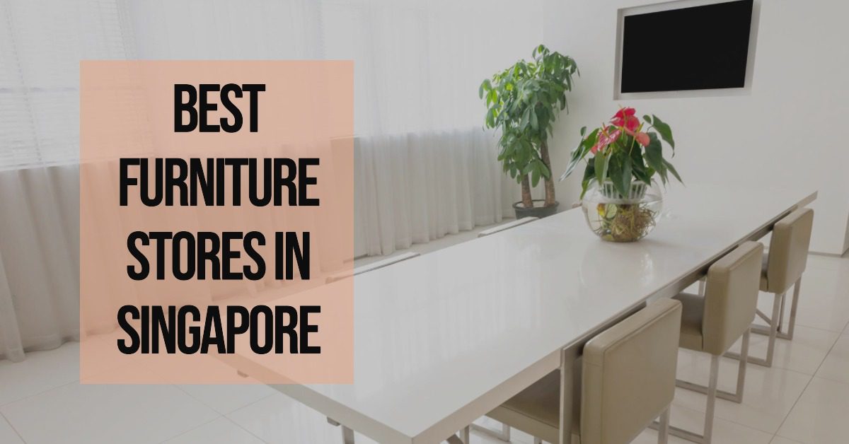 5 Best Furniture Stores In Singapore (2026)
