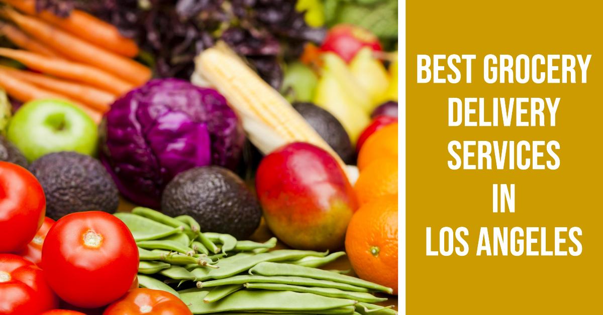 3 Best Grocery Delivery Services In Los Angeles (2026)