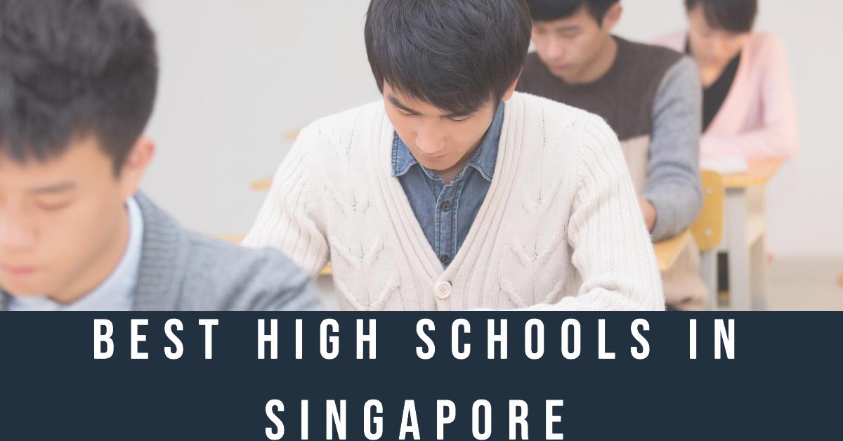 Best High Schools In Singapore (2026)