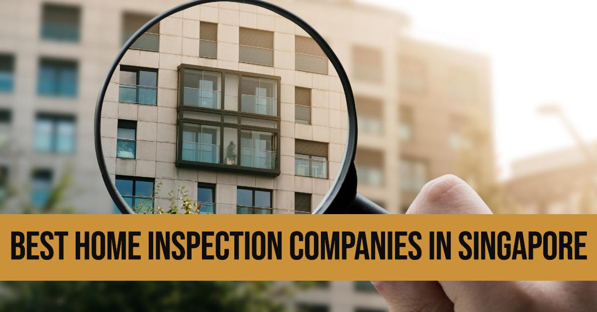 5 Best Home Inspection Companies in Singapore (2026)