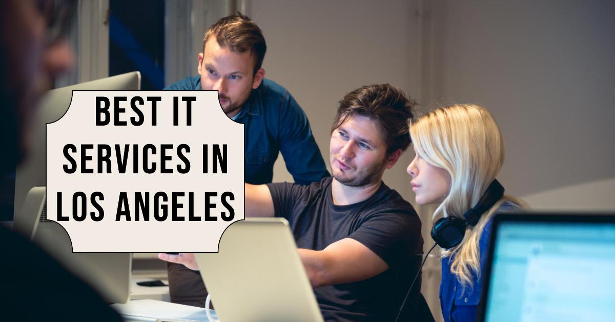 4 Best It Services In Los Angeles (2026)