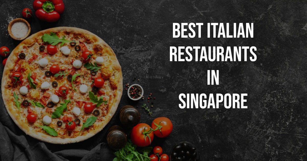 Best Italian Restaurants In Singapore (2026)