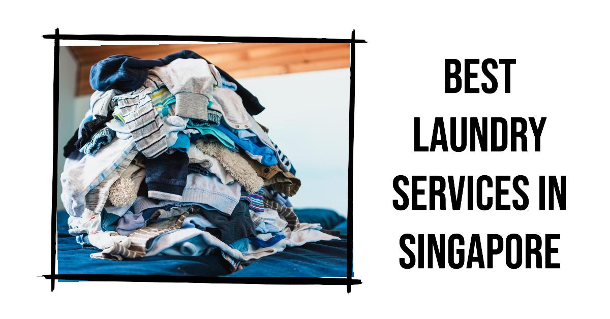 4 Best Laundry Services In Singapore (2026)