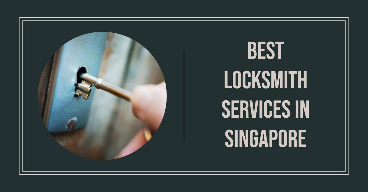 5 Best Locksmith Services In Singapore (2026)