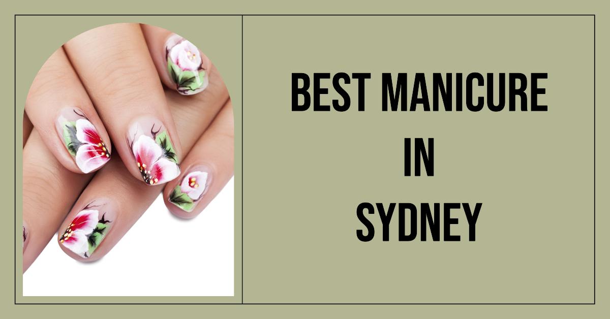Best Manicure In Sydney (2026)