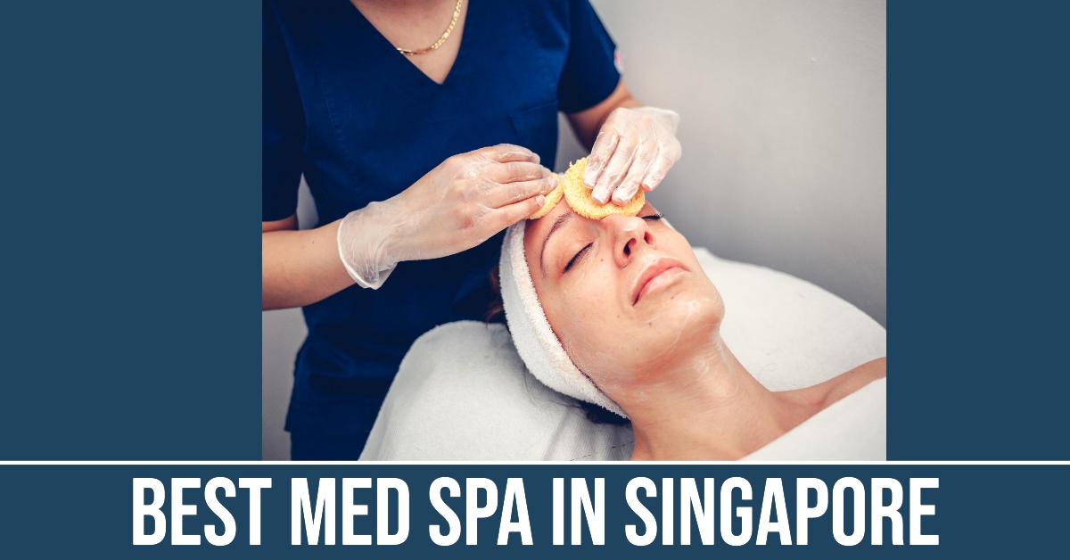 Best Med Spa In Singapore (2026)