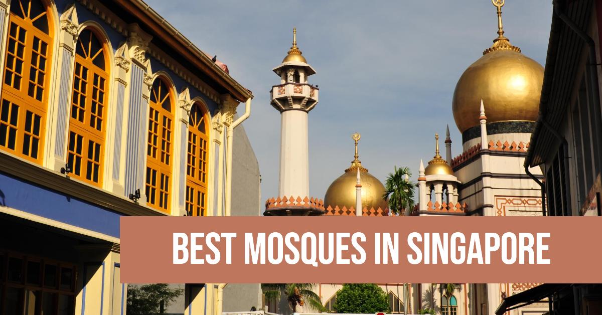 Best Mosques In Singapore (2026)