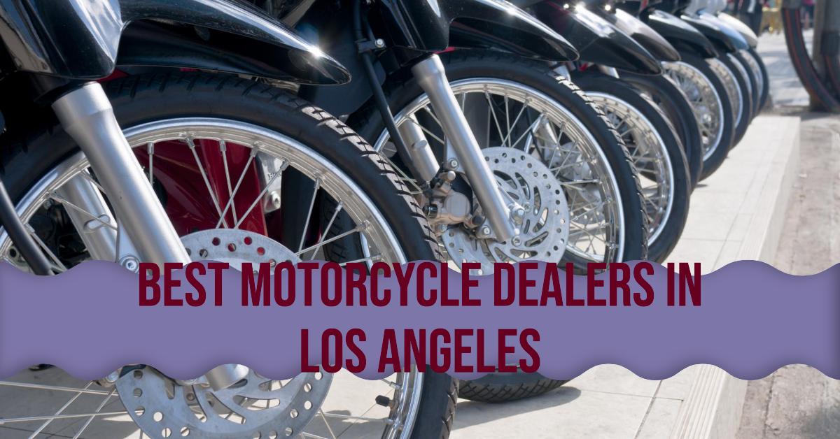 5 Best Motorcycle Dealers In Los Angeles (2026)