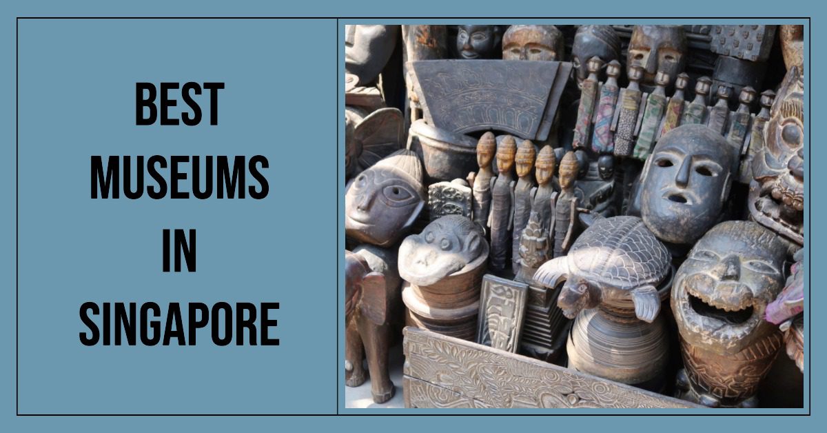 Best Museums In Singapore (2026)