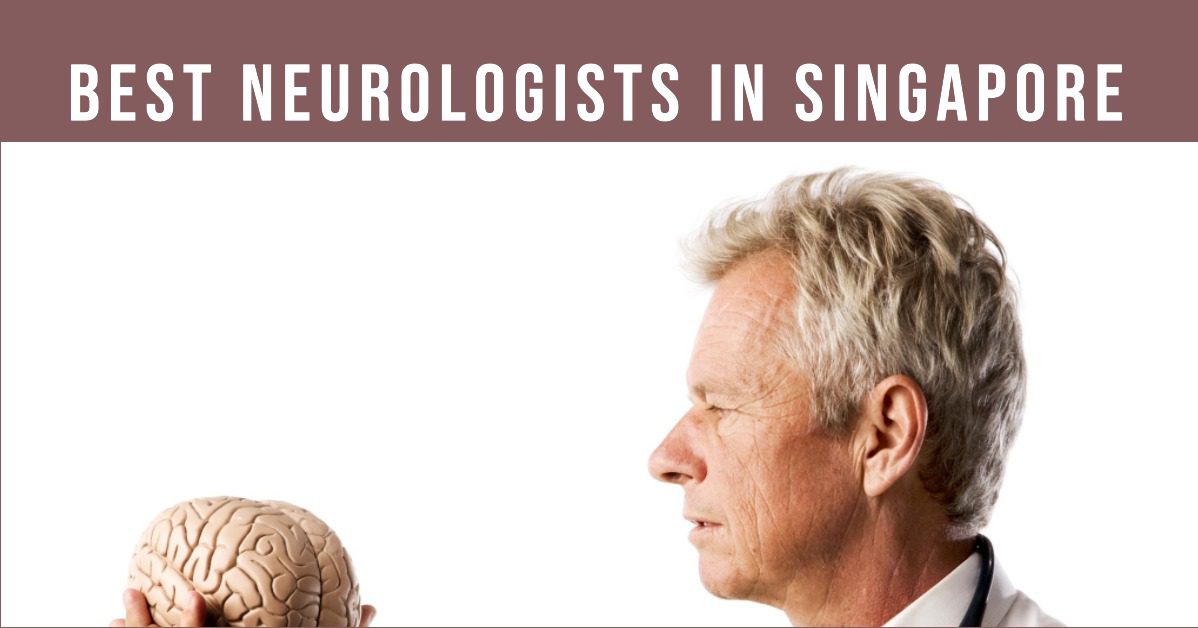 Best Neurologists In Singapore (2026)