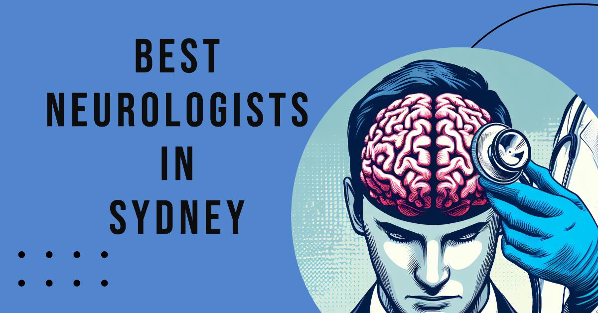 Best Neurologists In Sydney (2026)