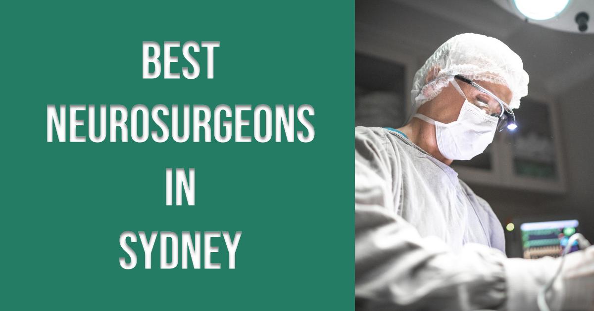 Best Neurosurgeons In Sydney (2026)