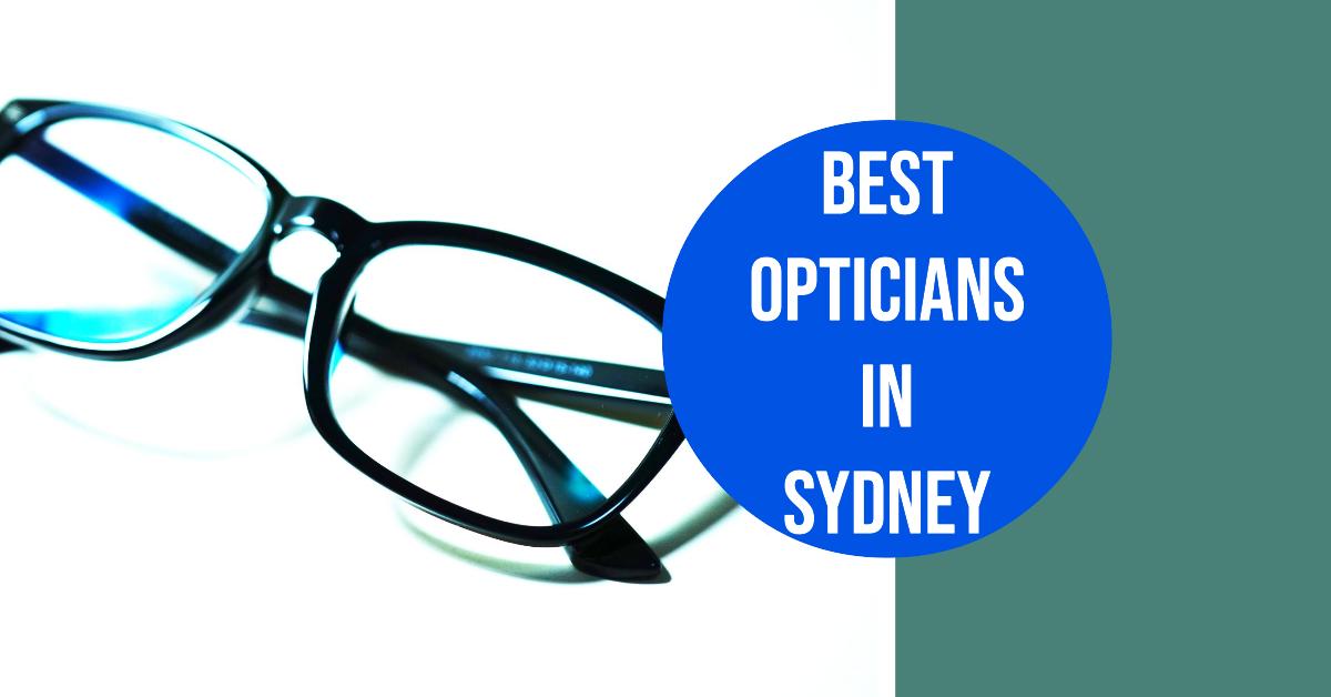 Best Opticians In Sydney (2026)