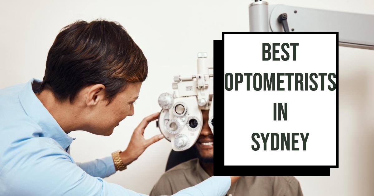 Best Optometrists In Sydney (2026)